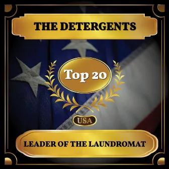 Leader of the Laundromat (Billboard Hot 100 - No 19) by The Detergents