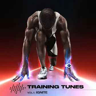 Training Tunes, Vol. 1: Ignite by Training Tunes