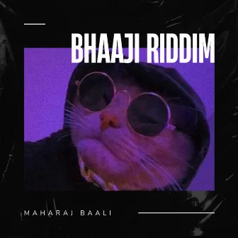 Bhaaji Riddim by Maharaj Baali