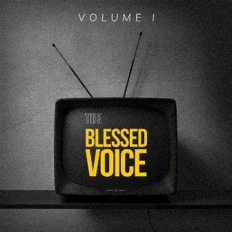 The Blessed Voice, Vol. 1 by The Blessed Voice