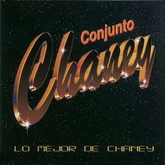 Lo Mejor de Chaney by Conjunto Chaney