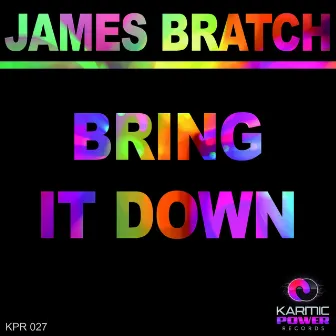 Bring It Down by James Bratch