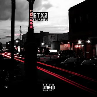 ETX2 by M.O.B. Trey