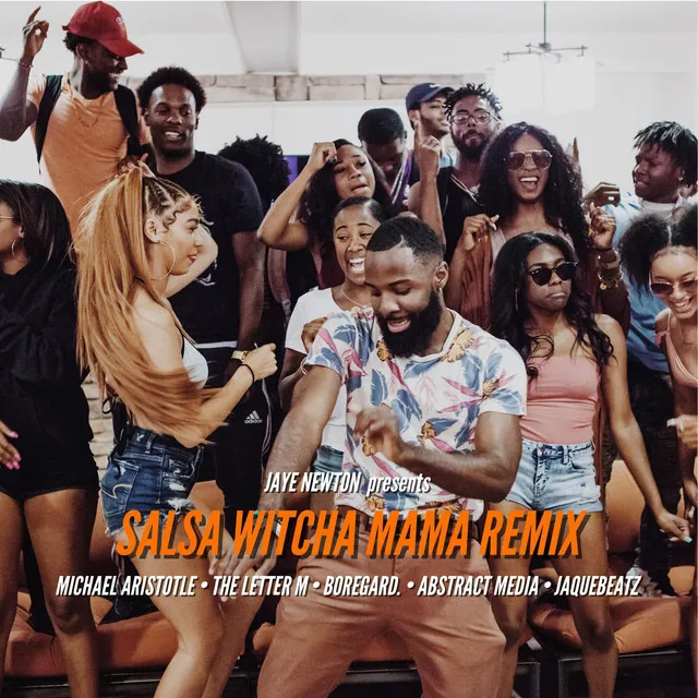 Salsa Witcha Mama - Remix