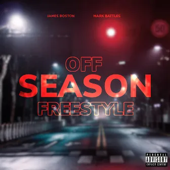 Off-Season Freestyle by James Boston