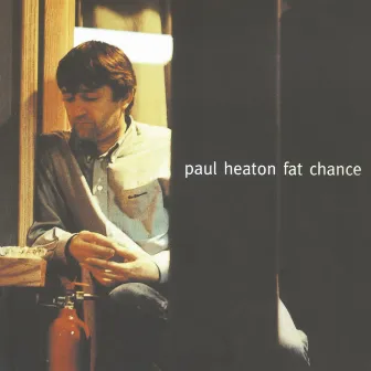 Fat Chance by Paul Heaton