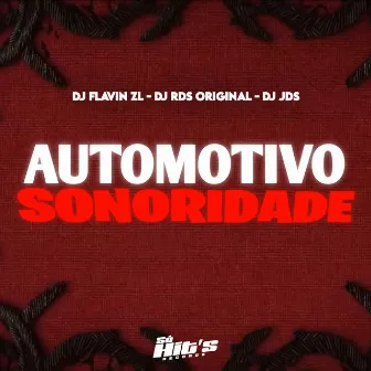 Automotivo Sonoridade by DJ RDS ORIGINAL