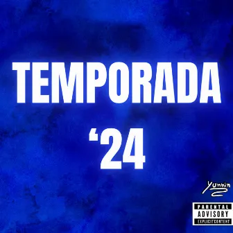 Temporada '24 by Yunnin