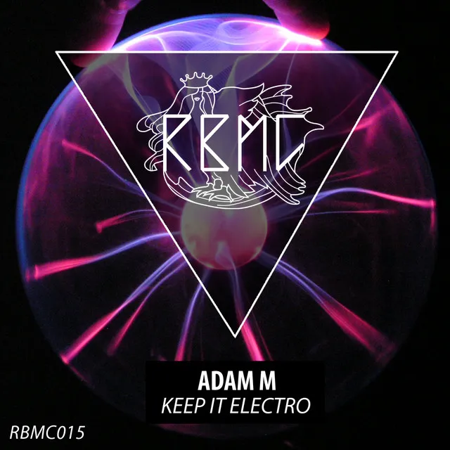 Keep It Electro - Original Mix