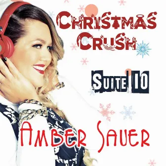 Christmas Crush (feat. Amber Sauer) by Suite 10