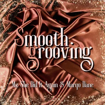 Smooth Grooving by Marqo Dane