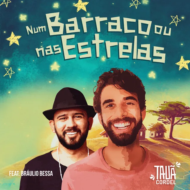 Num Barraco ou nas Estrelas