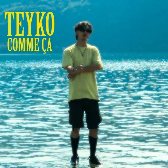 COMME ÇA by Teyko