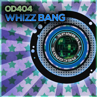 Whizz Bang by OD404