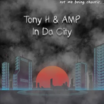 In Da City by AMP