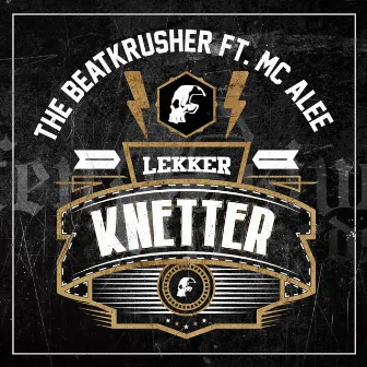 Lekker Knetter by The BeatKrusher