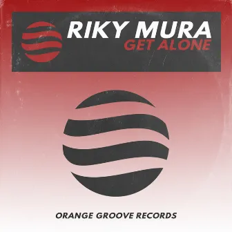 Get Alone by Riky Mura