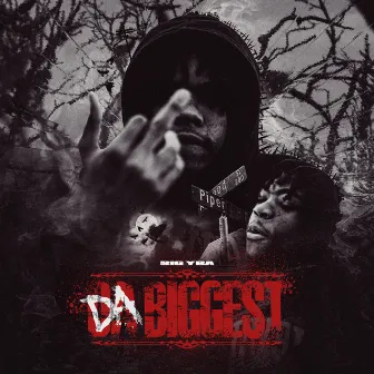 Da Biggest by Big Yba