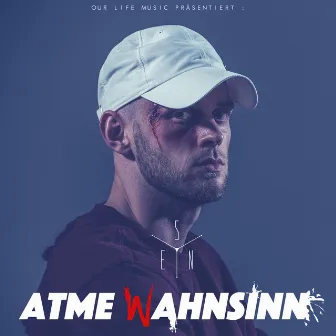 Atme Wahnsinn by Sen