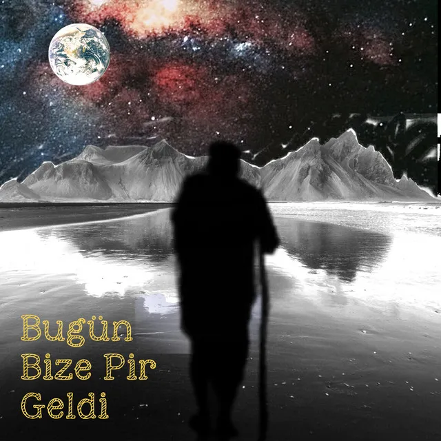 Bugün Bize Pir Geldi