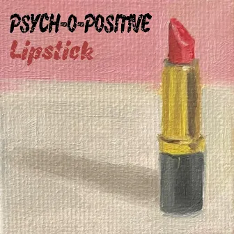 Lipstick by Psych-O-Positive