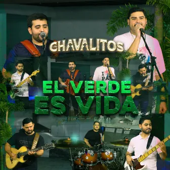 El Verde Es Vida (En Vivo) by Los Chavalitos