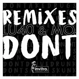 Dont (Remixes) by MO.