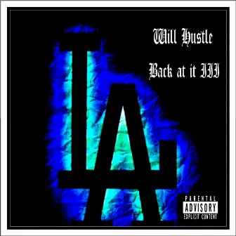 Back at It III by Will Hustle