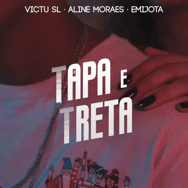 Tapa & Treta