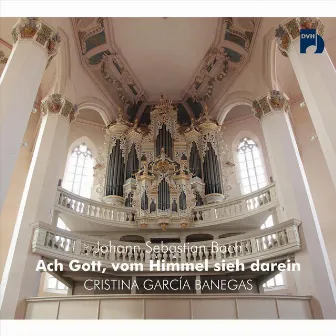 Johann Sebastian Bach: Ach Gott, Vom Himmel Sieh Darein by Cristina García Banegas