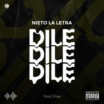 Dile by Nieto la Letra