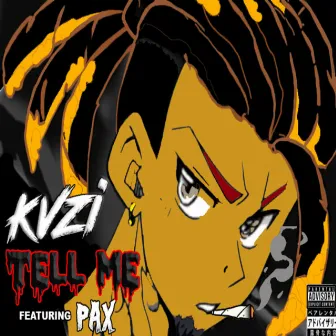 Tell Me by Kvzi