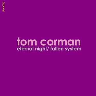 Eternal Night, Fallen System by Tom Corman