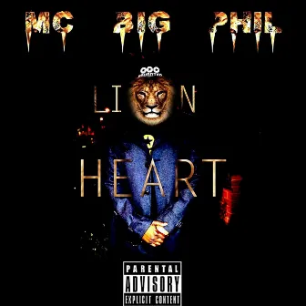 Lionheart by MC Big Phil