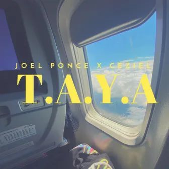 T A Y A by Joel Ponce