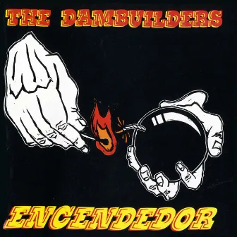 Encendedor (Remastered) by The Dambuilders