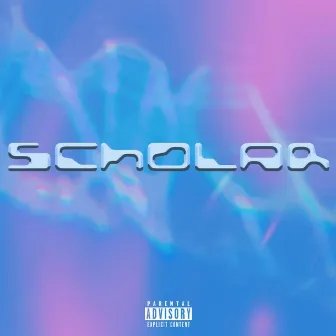 Scholar by Na$a