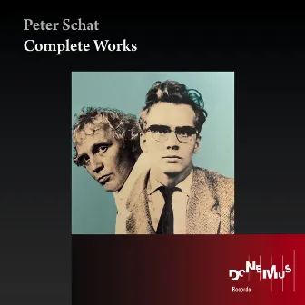 Peter Schat: Complete Works by Peter Schat