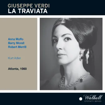 Verdi: La traviata (Live) by Teresa Stratas