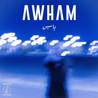 AWHAM by ياسِين