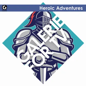 Galerie for TV - Heroic Adventures by Anthony Giordano