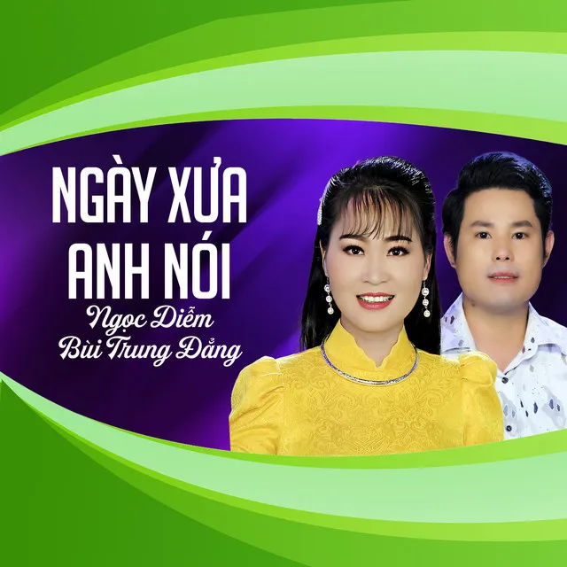 Ngày Xưa Anh Nói