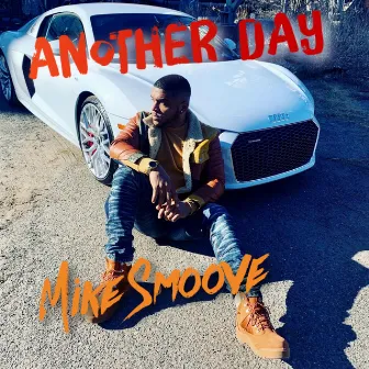 Another Day by Mike Smoove