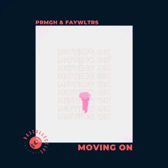 Moving On by Faywltrs