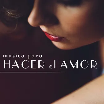 Musica para Hacer el Amor New Age Musica para Hacer el Amor New Age by Hacer el Amor Musica Collective