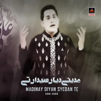 Madinay Diyan Syedan Te - Single by Soni Khan