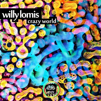 Crazy World by Willy Lomis