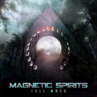 Full Moon by Magnetic Spirits