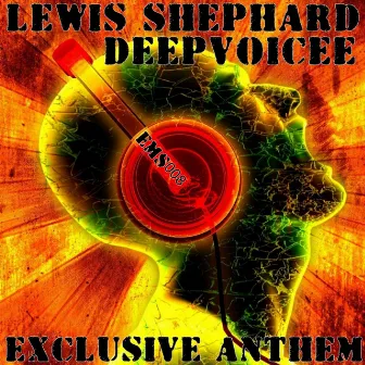 Exclusive Anthem by DeepVoicee