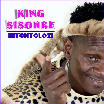 Intontolozi by King Sisonke